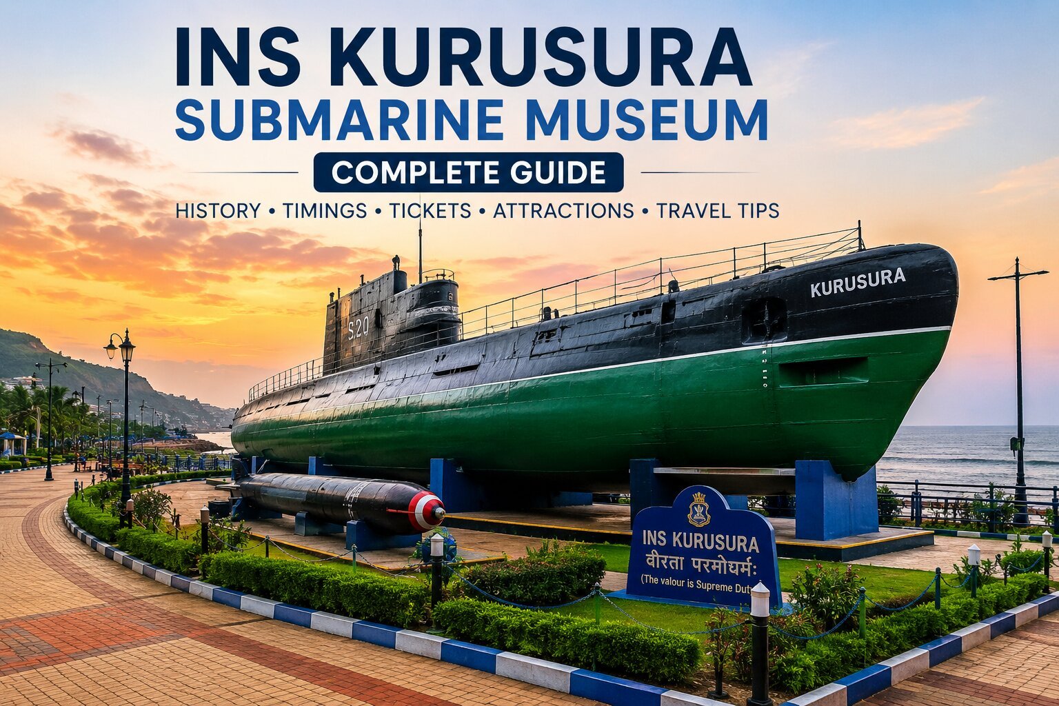 INS Kurusura Submarine Museum Guide